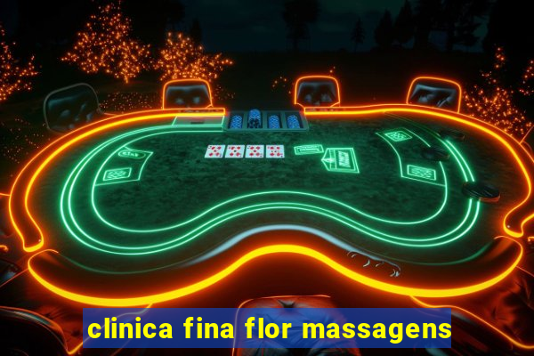 clinica fina flor massagens